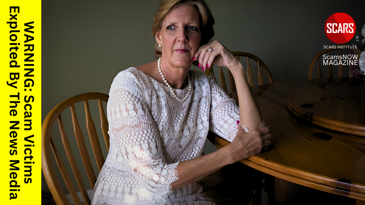 WARNING: Scam Victims Exploited By The News Media - 2024 [UPDATED 2025] - on SCARS Institute ScamsNOW.com - The Magazine of Scams, Scam Victims, and Scam Psychology