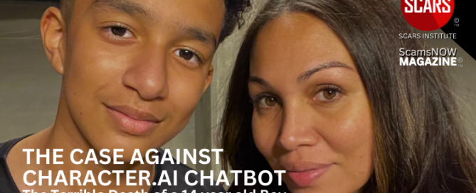 The Case Against Character.AI Chatbot and the Terrible Death of a 14 year old Boy - Chatbots Part 4 - 2024 - on SCARS Institute ScamsNOW.com - The Magazine of Scams Fraud and Cybercrime