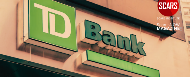 BREAKING NEWS: FinCEN Assesses Record $1.3 Billion Penalty against TD Bank - 2024 - on SCARS Institute ScamsNOW.com - The Magazine of Scams Fraud and Cybercrime