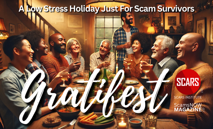 Gratifest - a Holiday for Scam Victims - Without Judgment and Stress - 2025 - on SCARS Institute ScamsNOW.com - The Magazine of Scams