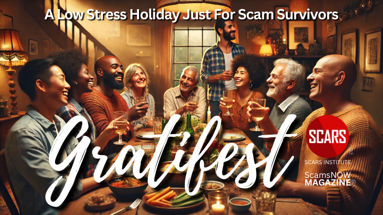 Gratifest - a Holiday for Scam Victims - Without Judgment and Stress - 2025 - on SCARS Institute ScamsNOW.com - The Magazine of Scams