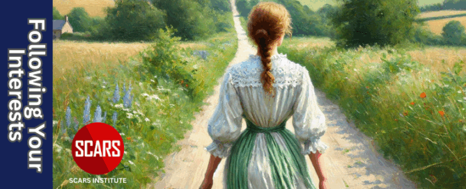 Following Your Interests - For Scam Victims in Recovery - 2025 - on SCARS Institute ScamsNOW.com - The Magazine of Scam