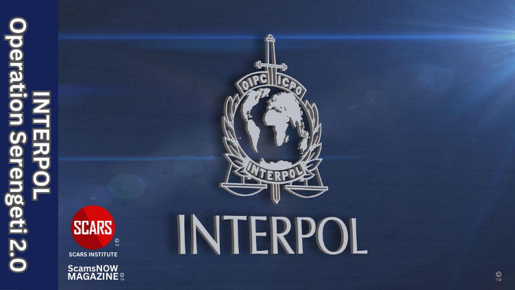 INTERPOL-Coordinated Operation Leads to 1,209 Arrests in Africa - 2025 - on SCARS Institute ScamsNOW.com - The Magazine of Scams, Scam Victims, and Scam Psychology