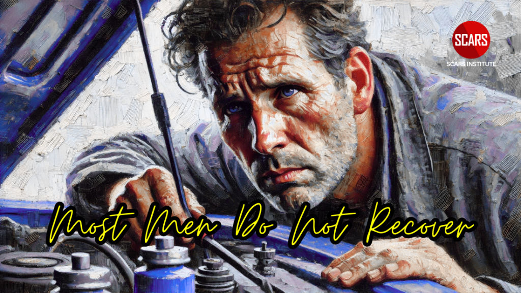 Most Men Do Not Recover Most Men Do Not Recover