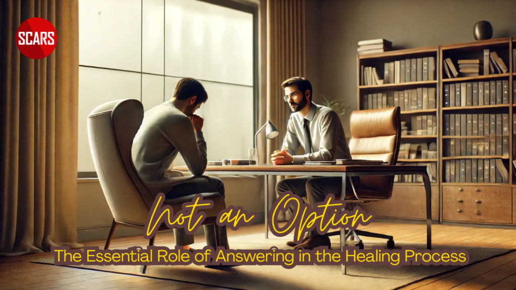 Not an Option The Essential Role of Answering in the Healing Process Not an Option: The Essential Role of Answering in the Healing Process