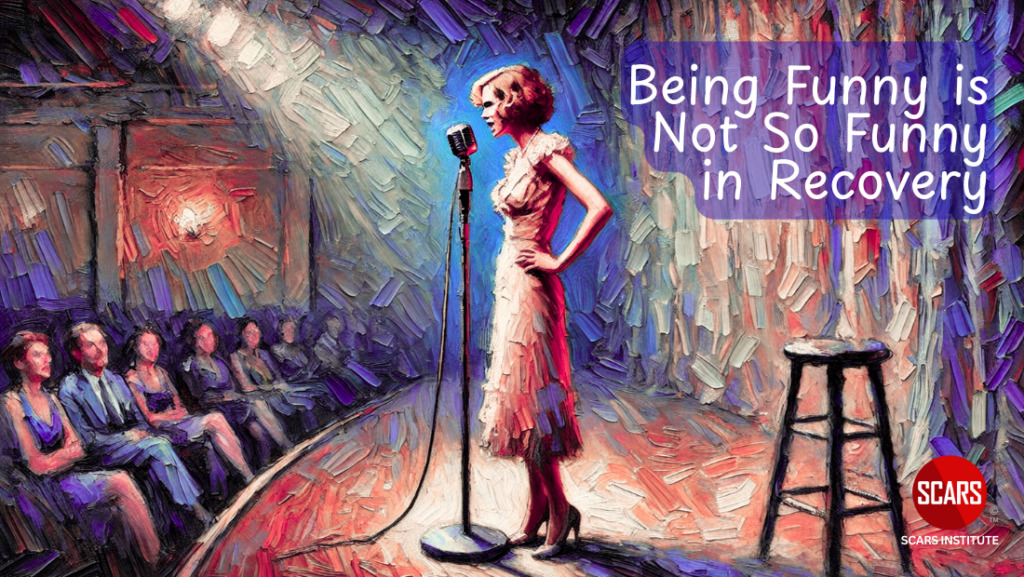 Being Funny is Not So Funny in Recovery
