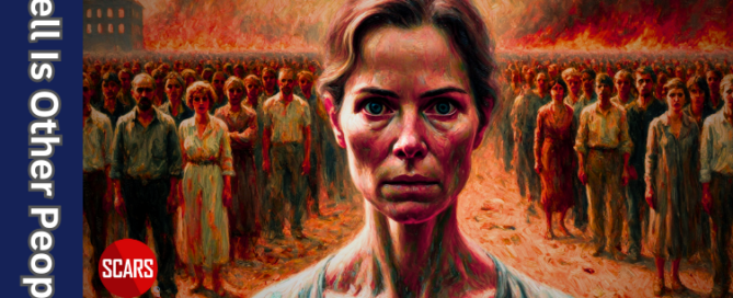 Hell Is Other People: A Scam Survivor’s Guide to the Judgment of the World - 2026 - on SCARS Institute ScamsNOW.com - The Magazine of Scams, Scam Victims, and Scam Psychology