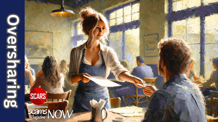 Oversharing - the Risks for Scam Victims - 2026 - on SCARS Institute ScamsNOW.com - The Magazine of Scams, Scam Victims, and Scam Psychology